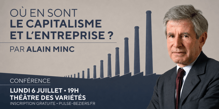 Alain Minc à Béziers : une conférence exceptionnelle proposée par PULSE le 6 juillet