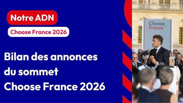  Choose France 2026 : 93 milliards d’euros d’investissements annoncés